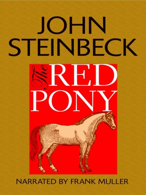 Title details for The Red Pony by John Steinbeck - Wait list